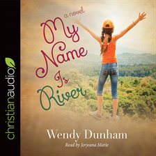 Cover image for My Name Is River