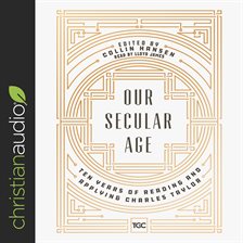 Cover image for Our Secular Age