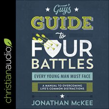 Cover image for The Guy's Guide to Four Battles Every Young Man Must Face