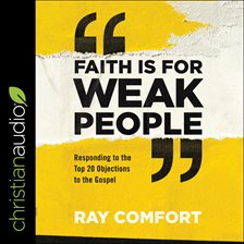 Cover image for Faith Is for Weak People
