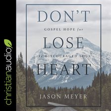 Imagen de portada para Don't Lose Heart