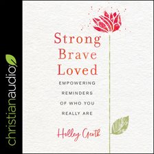 Cover image for Strong, Brave, Loved