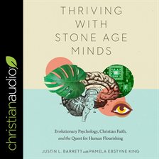 Cover image for Thriving with Stone-Age Minds