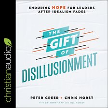 Cover image for The Gift of Disillusionment
