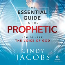 Cover image for The Essential Guide to the Prophetic