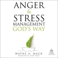 Cover image for Anger and Stress Management God's Way