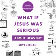 Cover image for What if Jesus Was Serious About Heaven?