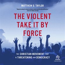 Cover image for The Violent Take it by Force