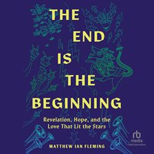 Cover image for The End Is the Beginning