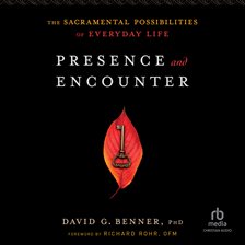 Cover image for Presence and Encounter