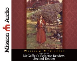 Cover image for McGuffey's Eclectic Readers: Second