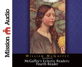 Cover image for McGuffey's Eclectic Readers: Fourth Reader