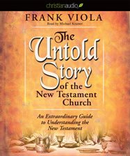 Cover image for The Untold Story Of The New Testament Church