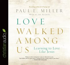 Cover image for Love Walked Among Us