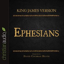 Cover image for The Holy Bible in Audio - King James Version: Ephesians