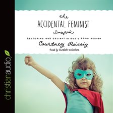 Cover image for The Accidental Feminist