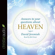 Cover image for Answers to Your Questions about Heaven
