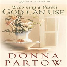 Imagen de portada para A 10-Week Journey to Becoming a Vessel God Can Use