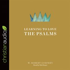 Cover image for Learning to Love the Psalms