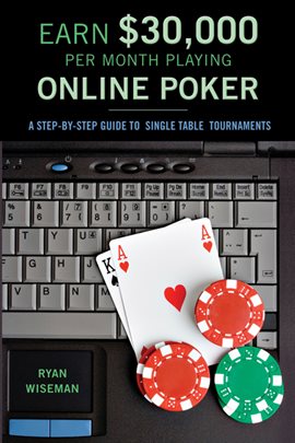 Cover image for Earn $30,000 Per Month Playing Online Poker
