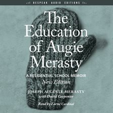 Cover image for The Education of Augie Merasty
