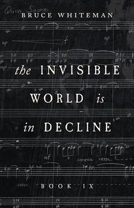 Imagen de portada para The Invisible World Is in Decline Book IX
