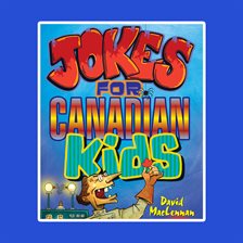 Imagen de portada para Jokes For Canadian Kids