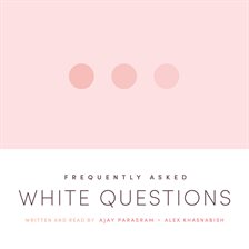 Cover image for Frequently Asked White Questions