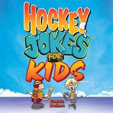 Imagen de portada para Hockey Jokes For Kids
