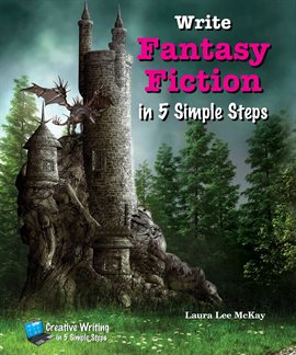Cover image for Write Fantasy Fiction in 5 Simple Steps