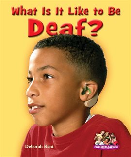 Cover image for What Is It Like to Be Deaf?