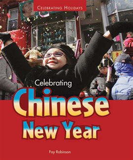 Imagen de portada para Celebrating Chinese New Year