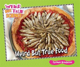 Cover image for Weird But True Food