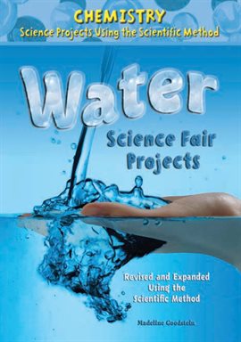 Cover image for Water Science Fair Projects, Using the Scientific Method