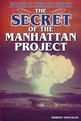 Cover image for The Secret of the Manhattan Project
