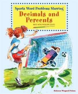 Cover image for Sports Word Problems Starring Decimals and Percents