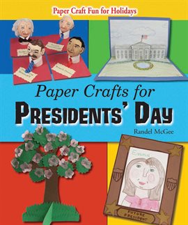 Cover image for Paper Crafts for Presidents' Day