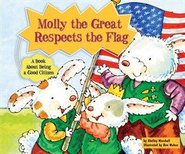Cover image for Molly the Great Respects the Flag