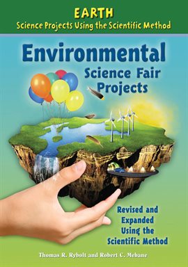 Cover image for Environmental Science Fair Projects, Using the Scientific Method