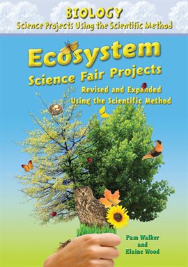 Cover image for Ecosystem Science Fair Projects, Using the Scientific Method
