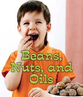 Cover image for Beans, Nuts, and Oils