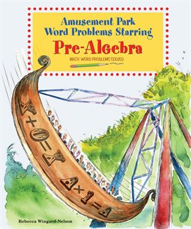 Imagen de portada para Amusement Park Word Problems Starring Pre-Algebra