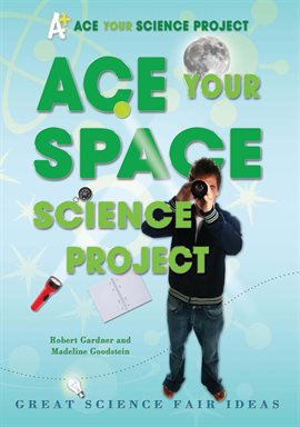 Cover image for Ace Your Space Science Project