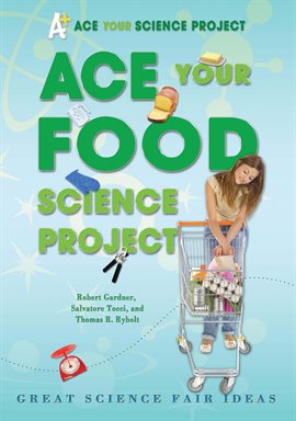 Cover image for Ace Your Food Science Project