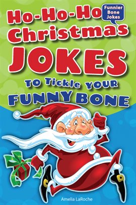 Imagen de portada para Ho-Ho-Ho Christmas Jokes to Tickle Your Funny Bone