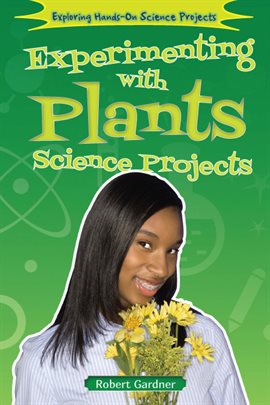 Cover image for Experimenting With Plants Science Projects