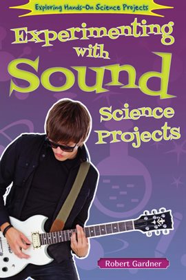 Imagen de portada para Experimenting With Sound Science Projects