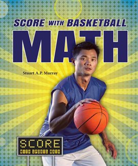 Cover image for Score With Basketball Math
