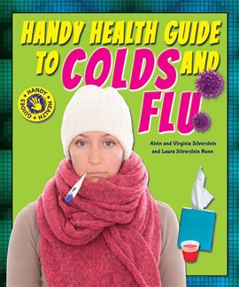 Imagen de portada para Handy Health Guide to Colds and Flu