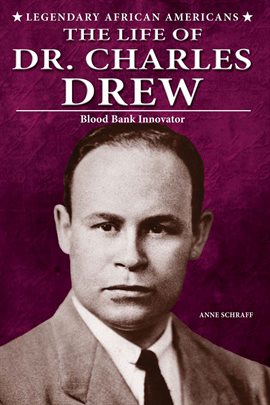 Cover image for The Life of Dr. Charles Drew